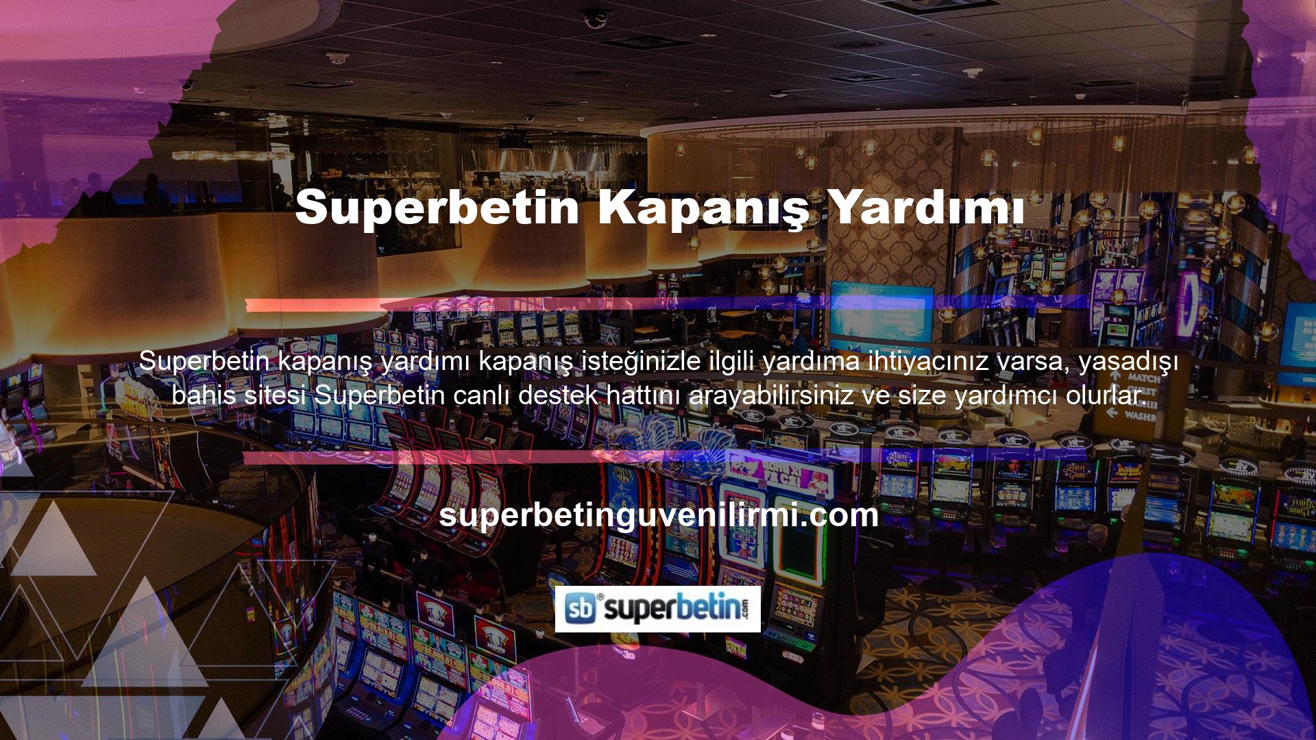 Bahis siteleri, kullanıcılara yardımcı olmak için her zaman oradaydı ve harika bir deneyim yaşadıklarından emin oldu